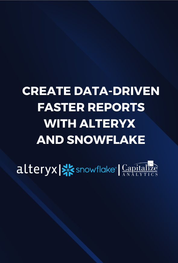 Create Data-Driven Faster Reports with Alteryx and Snowflake