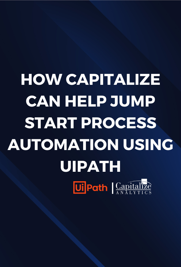How Capitalize Can Help Jump Start Process Automation Using UiPath (1)