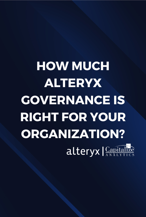 How Much Alteryx Governance is Right For Your Organization